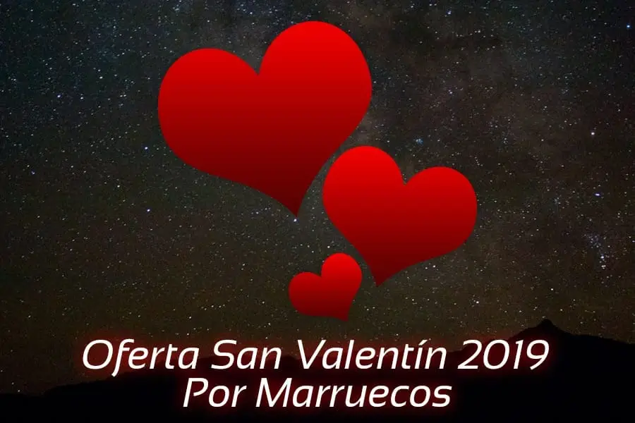 Viaje Romántico San Valentín 2022 Por Marruecos