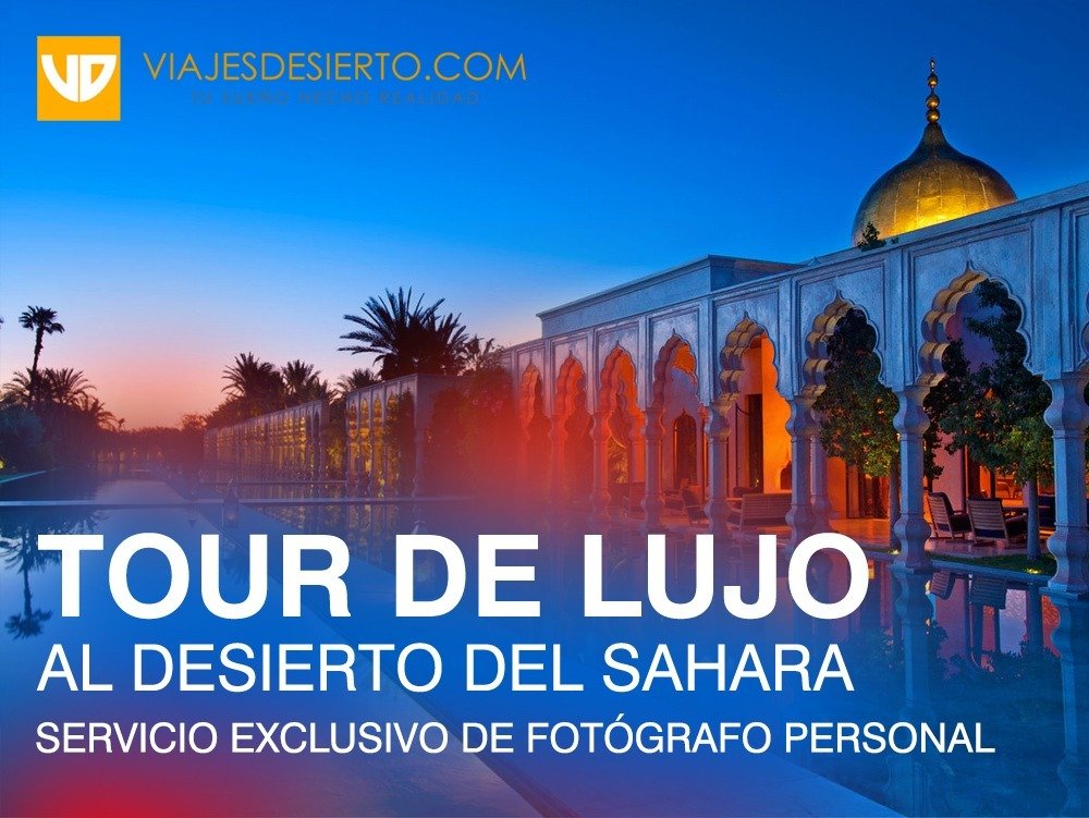 viaje de lujo al sahara con fotografo