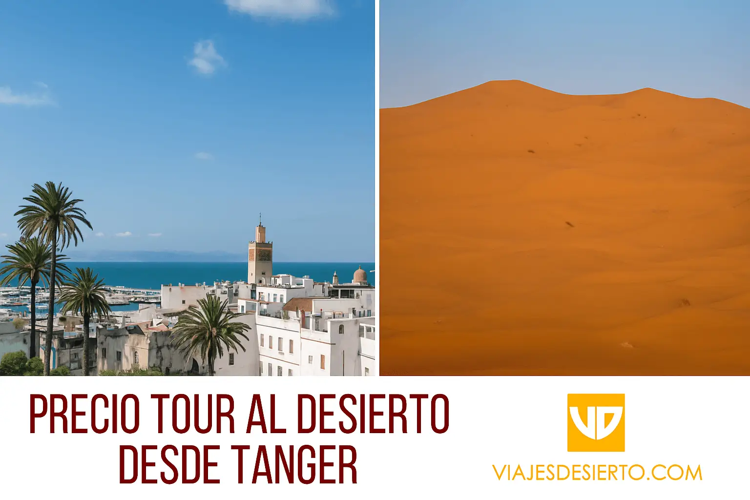 ¿Cuanto cuesta un viaje al desierto desde Tanger 1