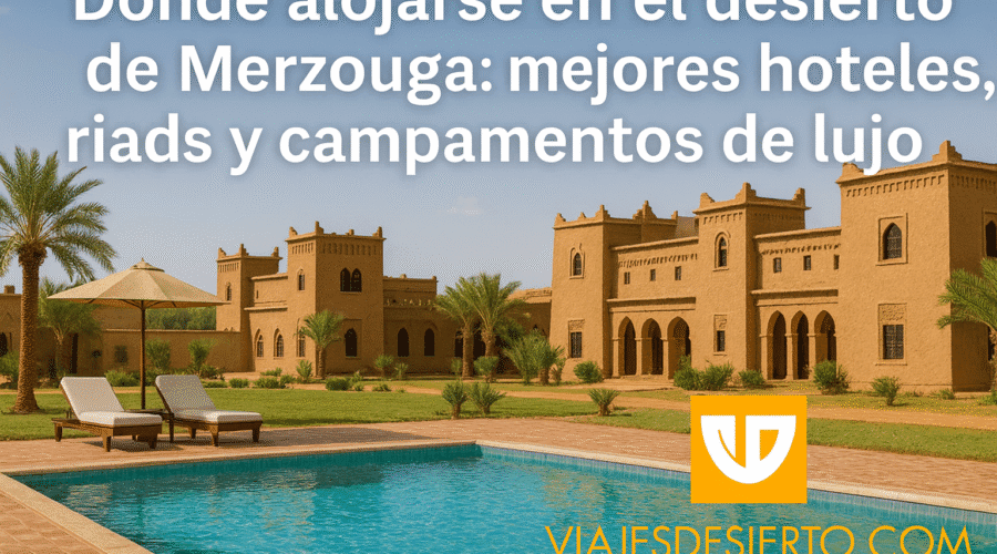 Alojamiento lujo Merzouga