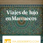 Viajes de lujo en Marruecos