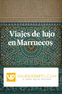 Viajes de lujo en Marruecos
