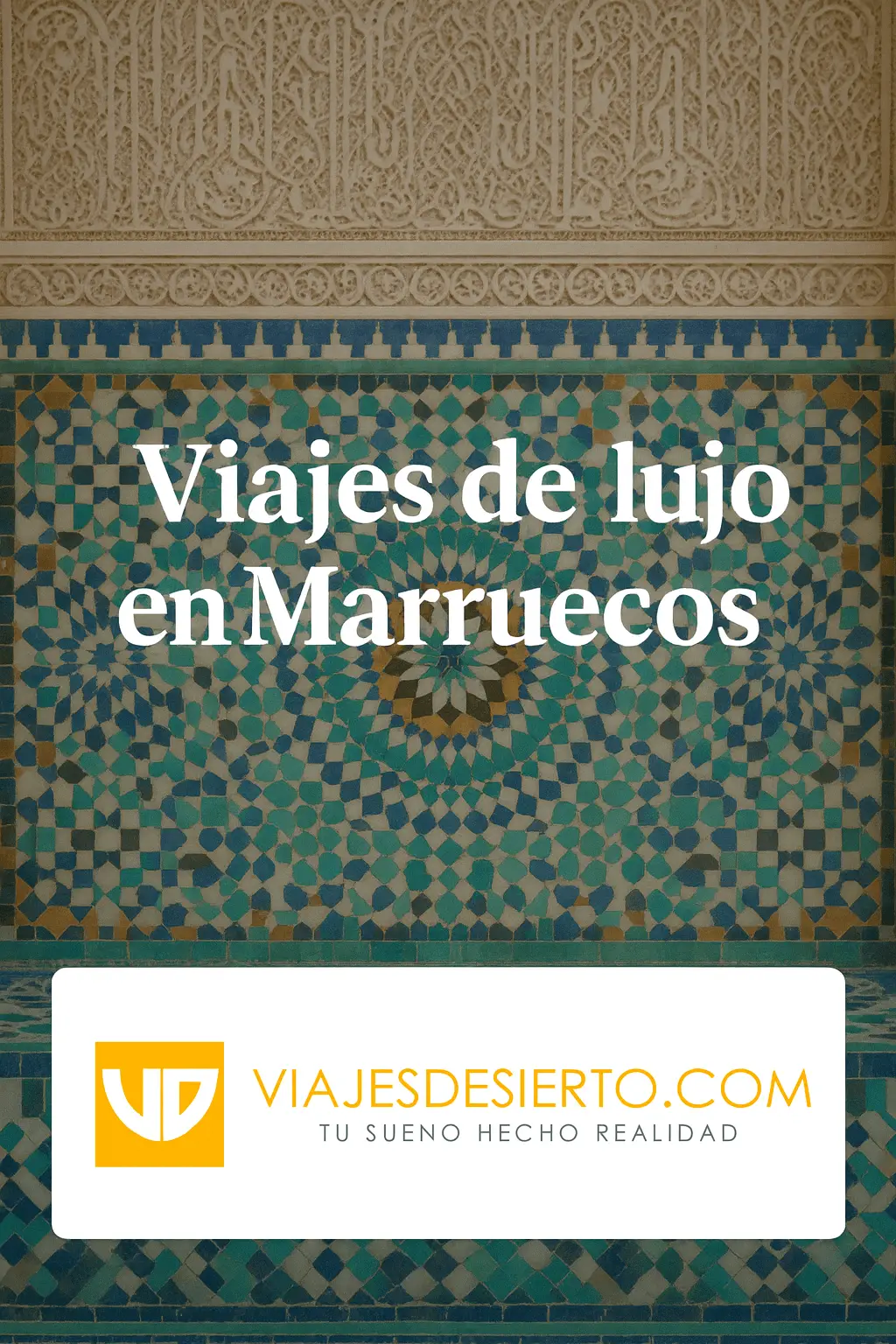 Viajes de lujo en Marruecos