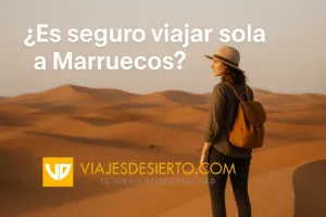 ¿Es seguro viajar sola a Marruecos?
