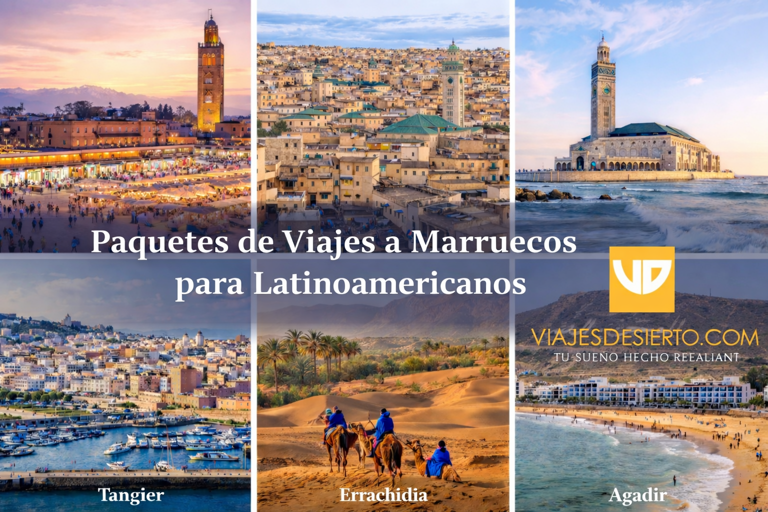 Paquetes de Viajes a Marruecos para Latinoamericanos