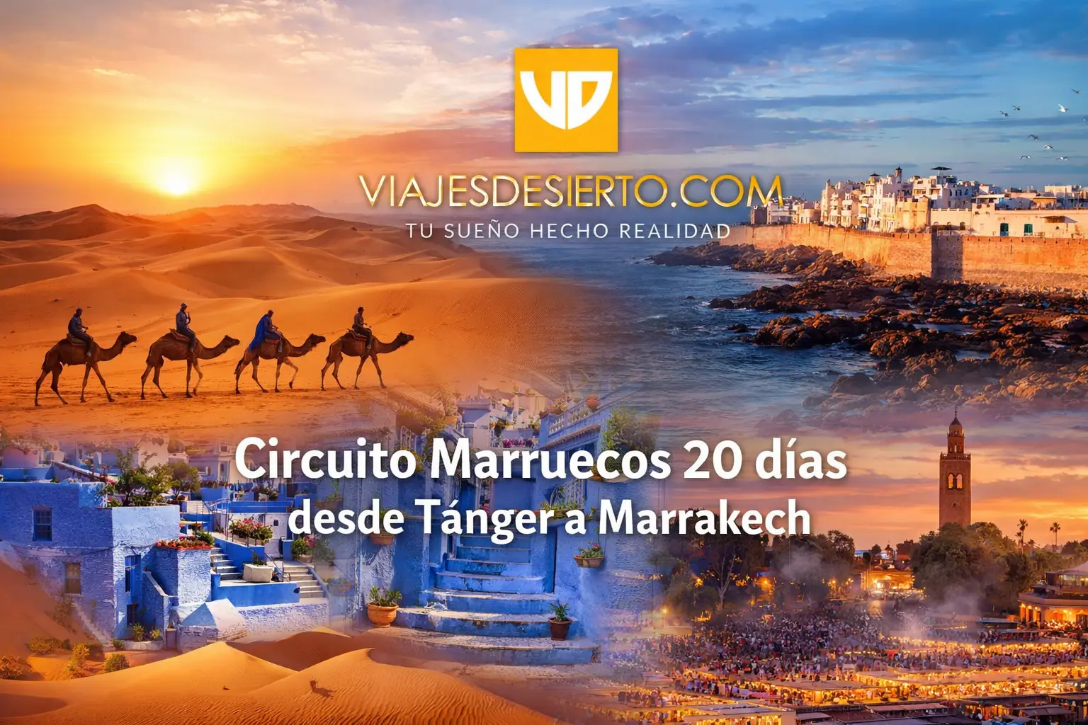 Qué ver en Marruecos en 20 días: ruta completa de norte a sur 1 Circuito Marruecos completo gran tour 20 dias desde Tanger a Marrakech