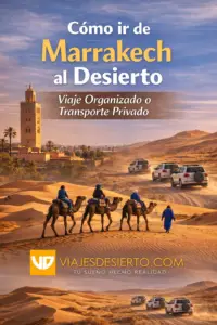 Cómo ir de Marrakech al desierto