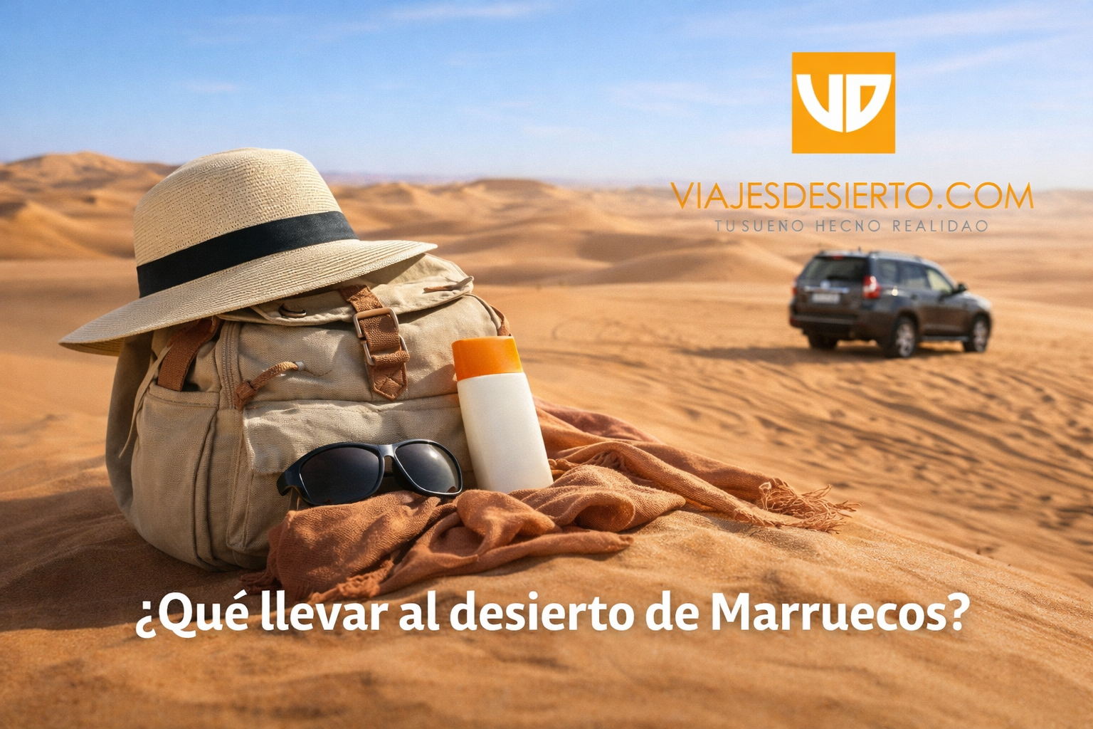 Qué llevar al desierto de Marruecos: guía completa para tu viaje desde Marrakech o Fez 1 que llevar al desierto marruecos