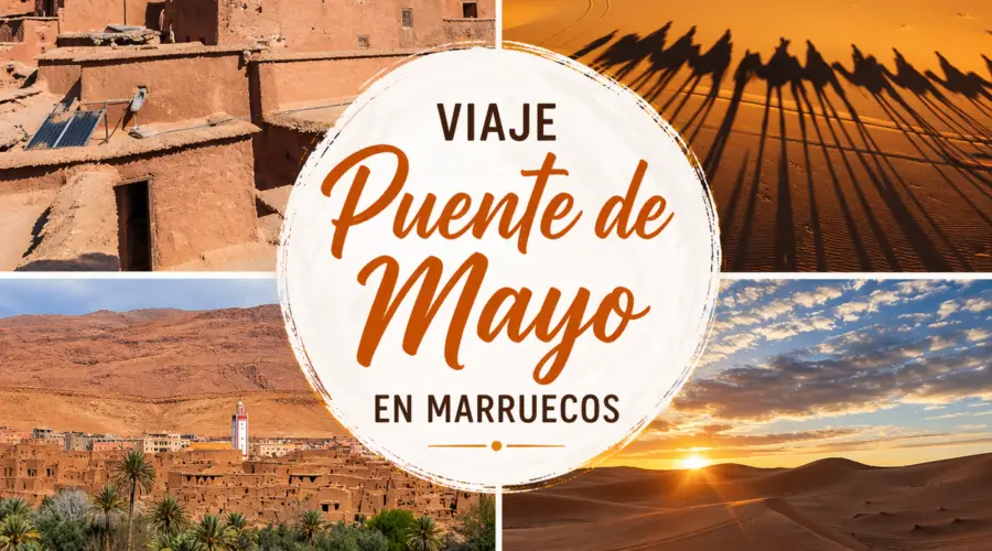 viaje puente de mayo en Marruecos