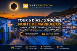 Tour de 6 días por el norte de Marruecos y Eclipse Solar Total 2027